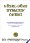 Güzel Söze Uymanın Önemi