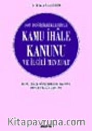Son Değişiklikleriyle Kamu  İhale Kanunu ve İlgili  Mevzuat
