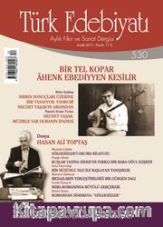 Türk Edebiyatı Aylık Fikir ve Sanat Dergisi Aralık 2017 Sayı 530