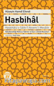 Hasbihal <br /> Nakşibendiliğe Mahsus Tabirler ve Seyr u Süluk Menzilleri