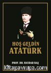 Hoş Geldin Atatürk