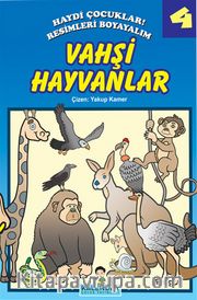 Vahşi Hayvanlar / Haydi Çocuklar! Resimleri Boyayalım 4