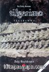Bir Hitit Destanı Tilgarimo - Tegaramma
