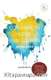Çöl Ahalisi Veya Ben ile Ben