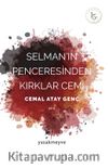Selman’ın Penceresinden Kırklar Cemi