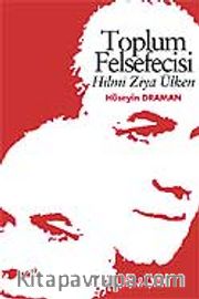 Toplum Felsefecisi Hilmi Ziya Ülken