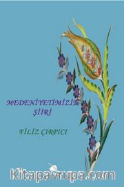 Medeniyetimizin Şiiri