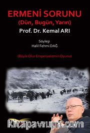 Ermeni Sorunu (Dün, Bugün, Yarın)