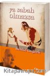 Ya Sabah Olmazsa