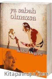 Ya Sabah Olmazsa