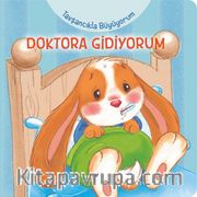 Tavşancıkla Büyüyorum / Doktora Gidiyorum