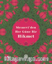 Mesnevi’den Her Güne Bir Hikmet (Ciltli)
