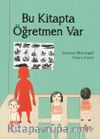 Bu Kitapta Öğretmen Var