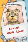 Kimsesiz Küçük Köpek Konu: Hayvan Sevgisi / Minik Dostlarımız Serisi
