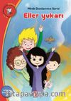 Eller Yukarı Konu: Arkadaşlık / Minik Dostlarımız Serisi