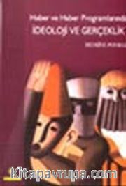 İdeoloji ve Gerçeklik / Haber ve Haber Programlarında