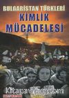 Bulgaristan Türkleri Kimlik Mücadelesi