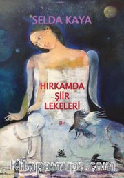 Hırkamda Şiir Lekeleri