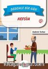 Dedemle Bir Gün 5 / Nefsim