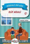Dedemle Bir Gün 2 / Elif Misali