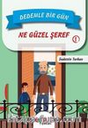 Dedemle Bir Gün 1 / Ne Güzel Şeref