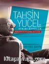Tahsin Yücel ve Aykırı Öykülem & Tahsin Yücel’in Öykülerinde Yapı ve İzlek