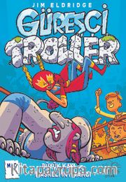 Güreşçi Troller Maç 1 
