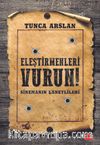 Eleştirmenleri Vurun! & Sinemanın Lanetlileri
