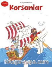 İlk Boyama Kitabım - Korsanlar