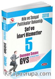 2018 GYS Aile ve Sosyal Politikalar Bakanlığı Şef ve İdari Hizmetler 5 Deneme Sınavı