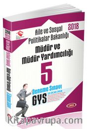 2018 GYS Aile ve Sosyal Politikalar Bakanlığı Müdür ve Müdür Yardımcılığı 5 Deneme Sınavı