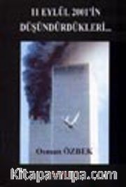 11 Eylül 2001'in Düşündürdükleri...