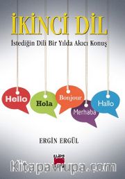 İkinci Dil <br /> İstediğin Dili Bir Yılda Akıcı Konuş           