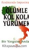 Ölümle Kol Kola Yürümek