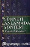 Sünneti Anlamada Yöntem