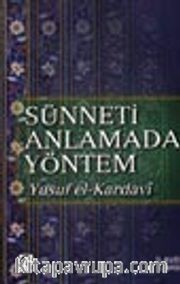 Sünneti Anlamada Yöntem
