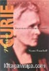 Marie Curie / Radyoaktivitenin Keşfi