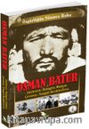 Özgürlüğün Sönmez Ruhu Osman Batur