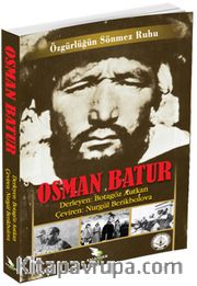 Özgürlüğün Sönmez Ruhu Osman Batur