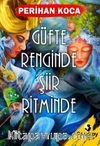 Güfte Renginde Şiir Ritminde