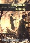 Kitaplardan Bir Kitap