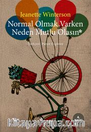 Normal Olmak Varken Neden Mutlu Olasın