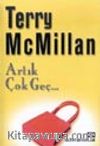 Artık Çok Geç
