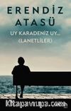 Uy Karadeniz Uy…(Lanetliler)