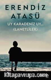 Uy Karadeniz Uy…(Lanetliler)