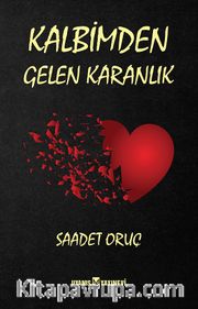 Kalbimden Gelen Karanlık