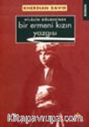 Hilalin Gölgesinde Bir Ermeni Kızın Yazgısı