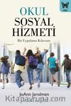 Okul Sosyal Hizmeti & Bir Uygulama Kılavuzu