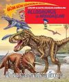 Allosaurus ve Arkadaşları / Zeynep ve Can’ın Dinozor Maceraları
