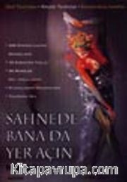 Sahnede Bana da Yer Açın